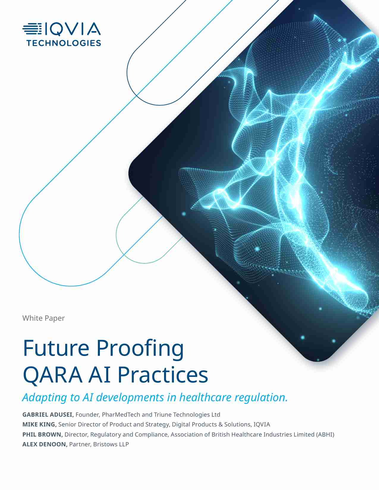 iqvia -未来验证QARA人工智能实践：适应医疗监管中的人工智能发展 Future Proofing QARA AI Practices - Adapting to AI developments in healthcare regulation.pdf-0-预览