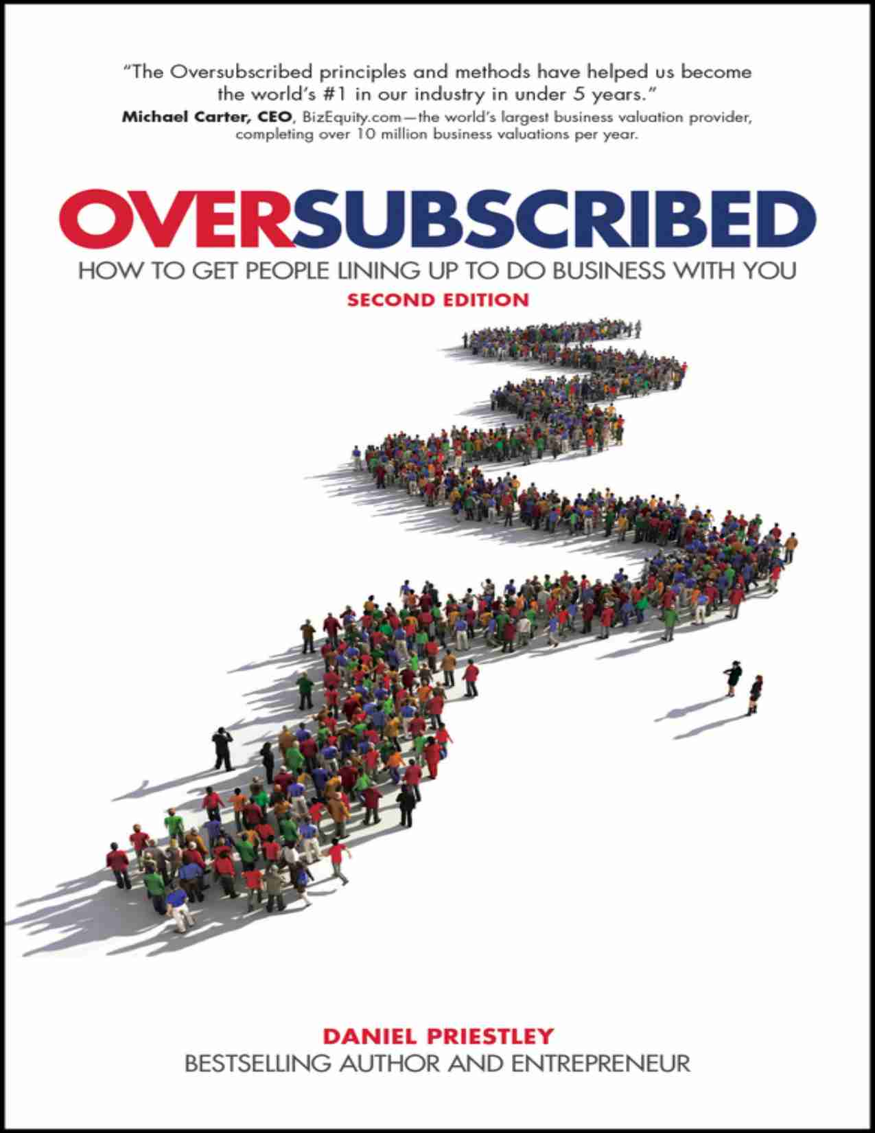 Oversubscribed How To Get People Lining Up To Do Business With You (Daniel Priestley).pdf-0-预览