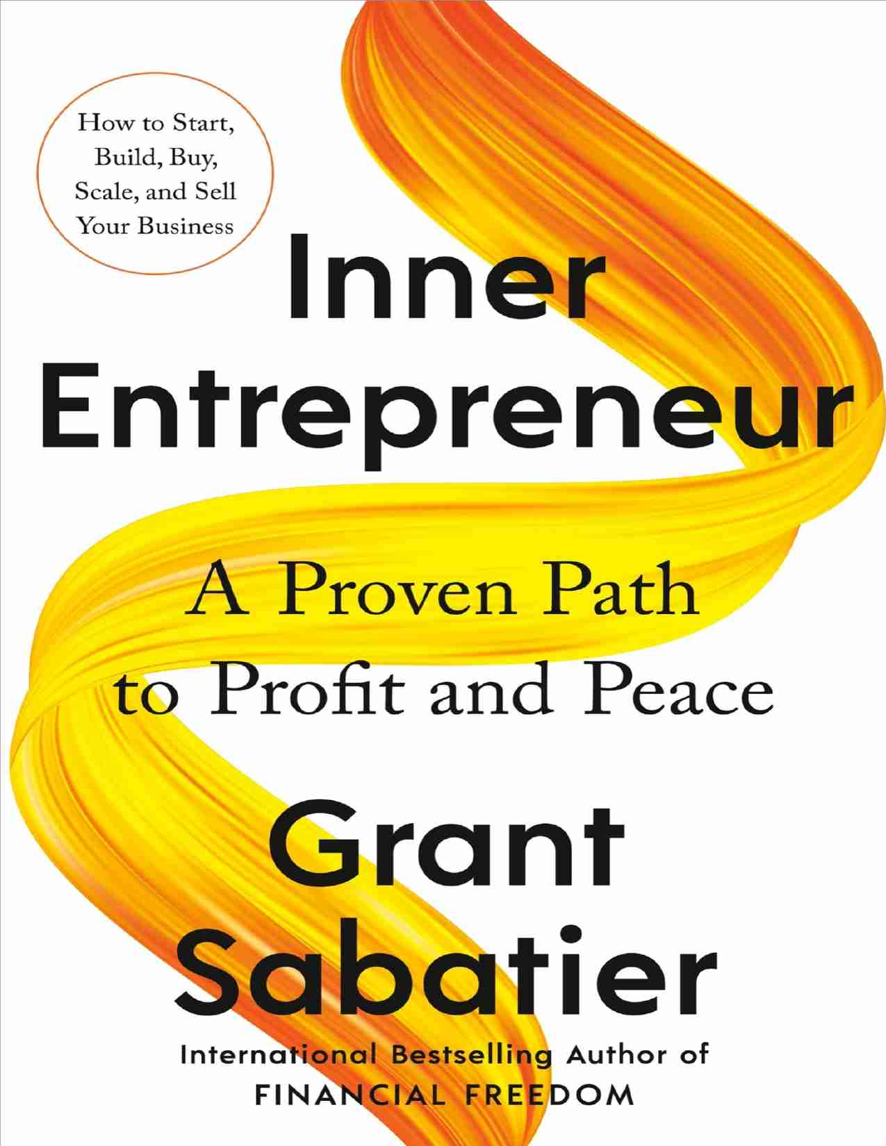 内在企业家-Inner Entrepreneur A Proven Path to Profit and Peace (Grant Sabatier).pdf-0-预览