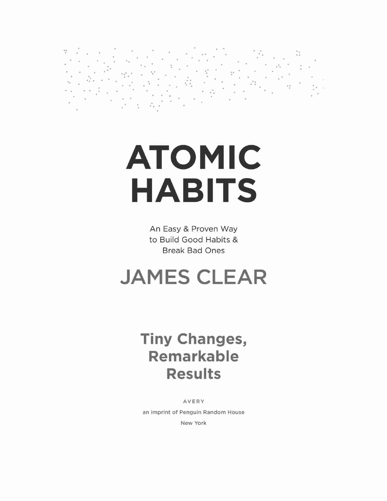 原子习惯-Atomic Habits An Easy  Proven Way to Build Good Habits  Break Bad Ones (James Clear).pdf-1-预览