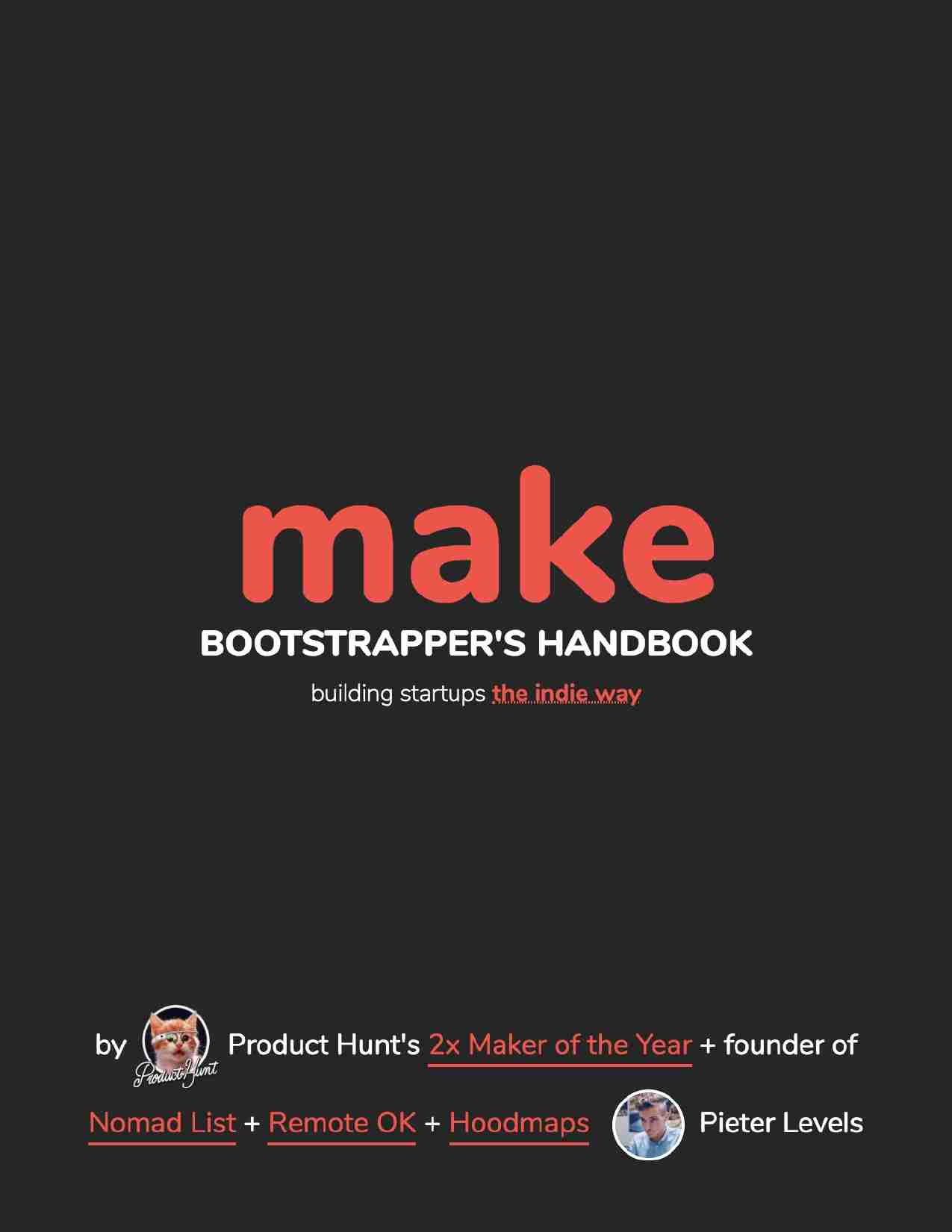 MAKE：创业者手册-MAKE Bootstrappers Handbook (Pieter Levels).epub.pdf-0-预览