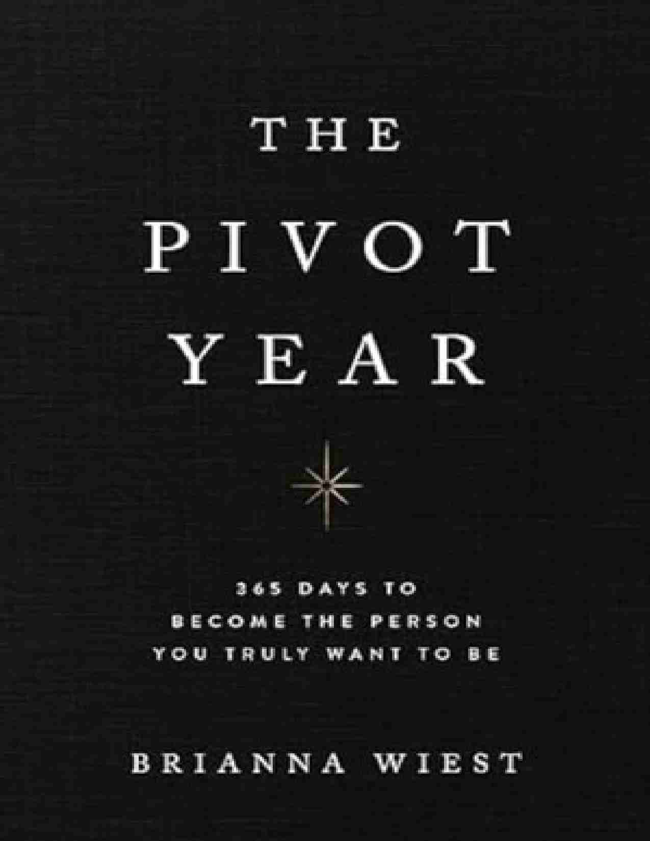 转折之年-The Pivot Year 365 Days To Become The Person You Truly Want To Be (Brianna Wiest).pdf-0-预览