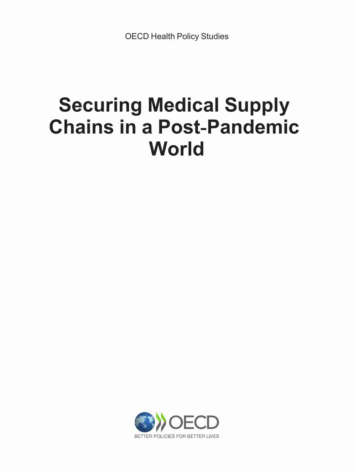 OECD -后疫情时代医疗供应链的安全保障 Securing Medical Supply Chains in a Post-Pandemic World.pdf-2-预览