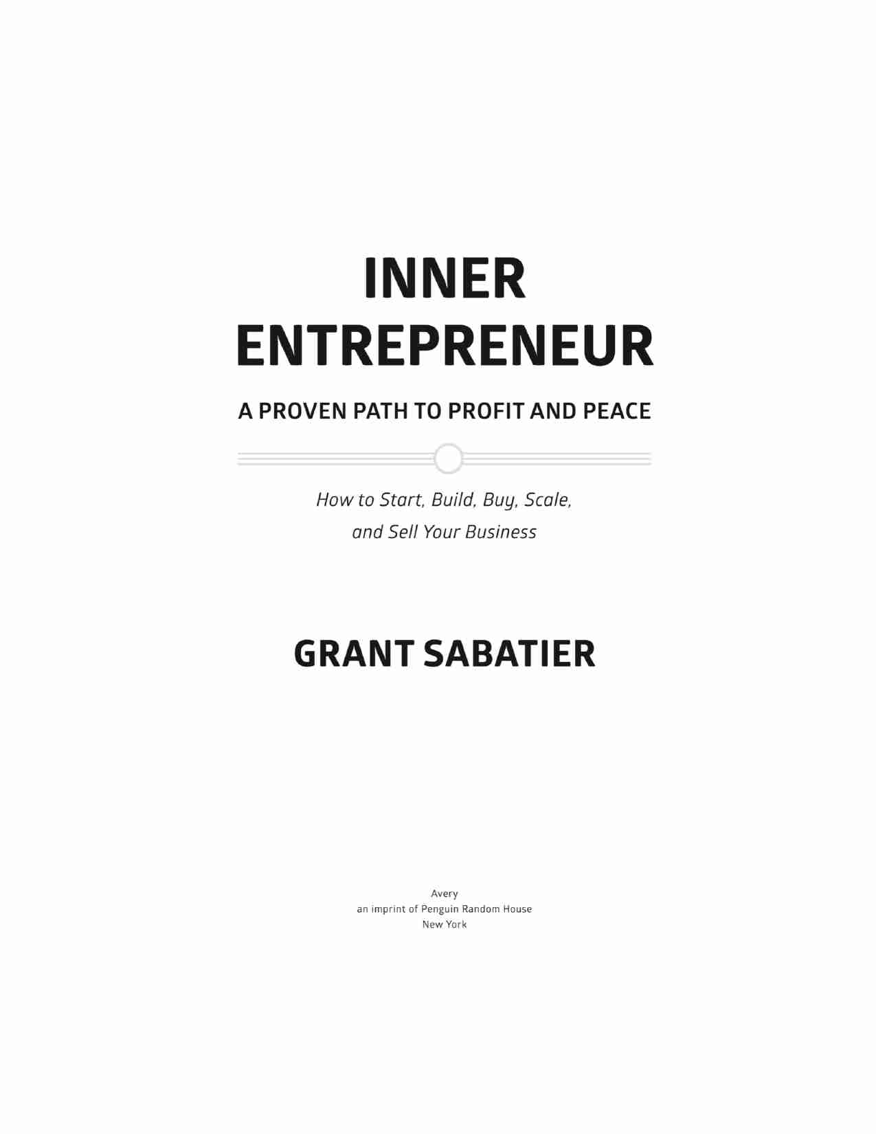 内在企业家-Inner Entrepreneur A Proven Path to Profit and Peace (Grant Sabatier).pdf-4-预览
