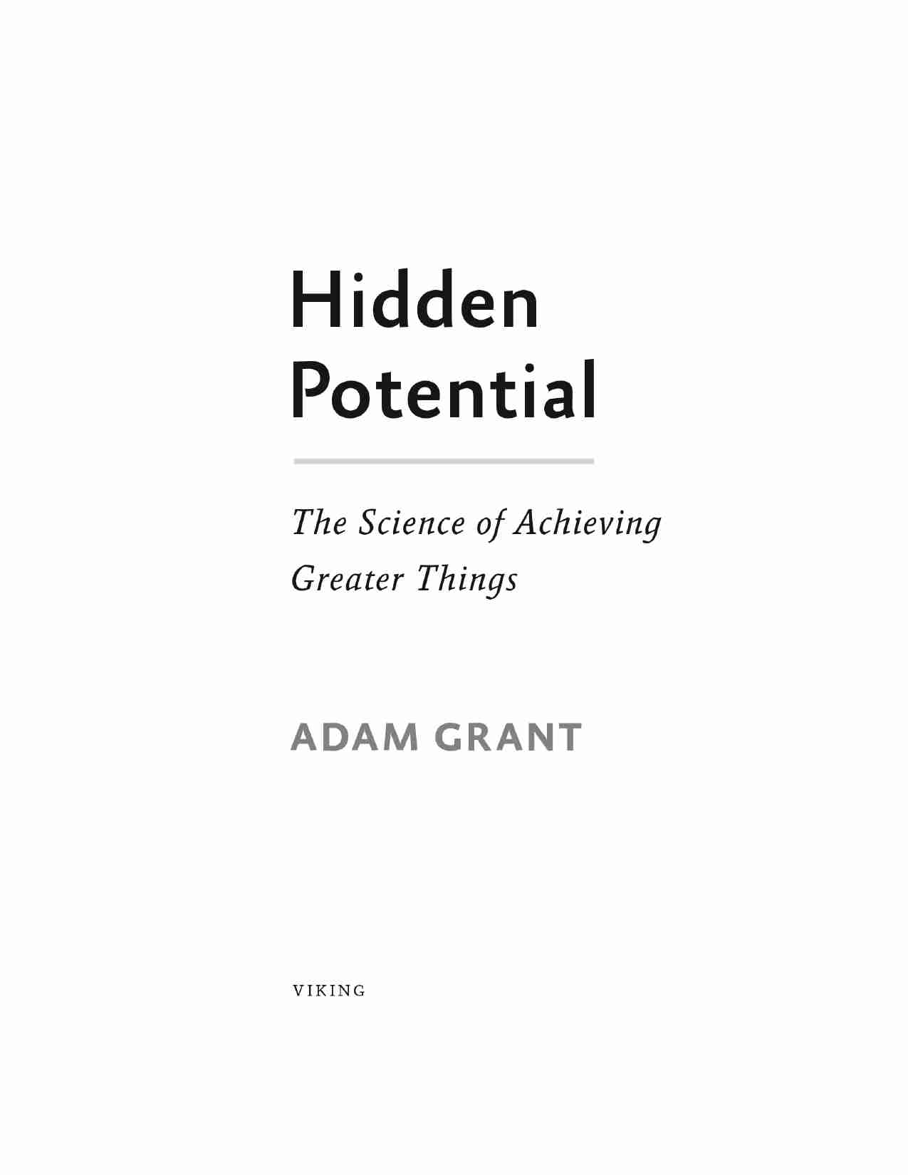 隐藏的潜力-Hidden Potential  The Science of Achieving Greater Things (Adam Grant).pdf-4-预览