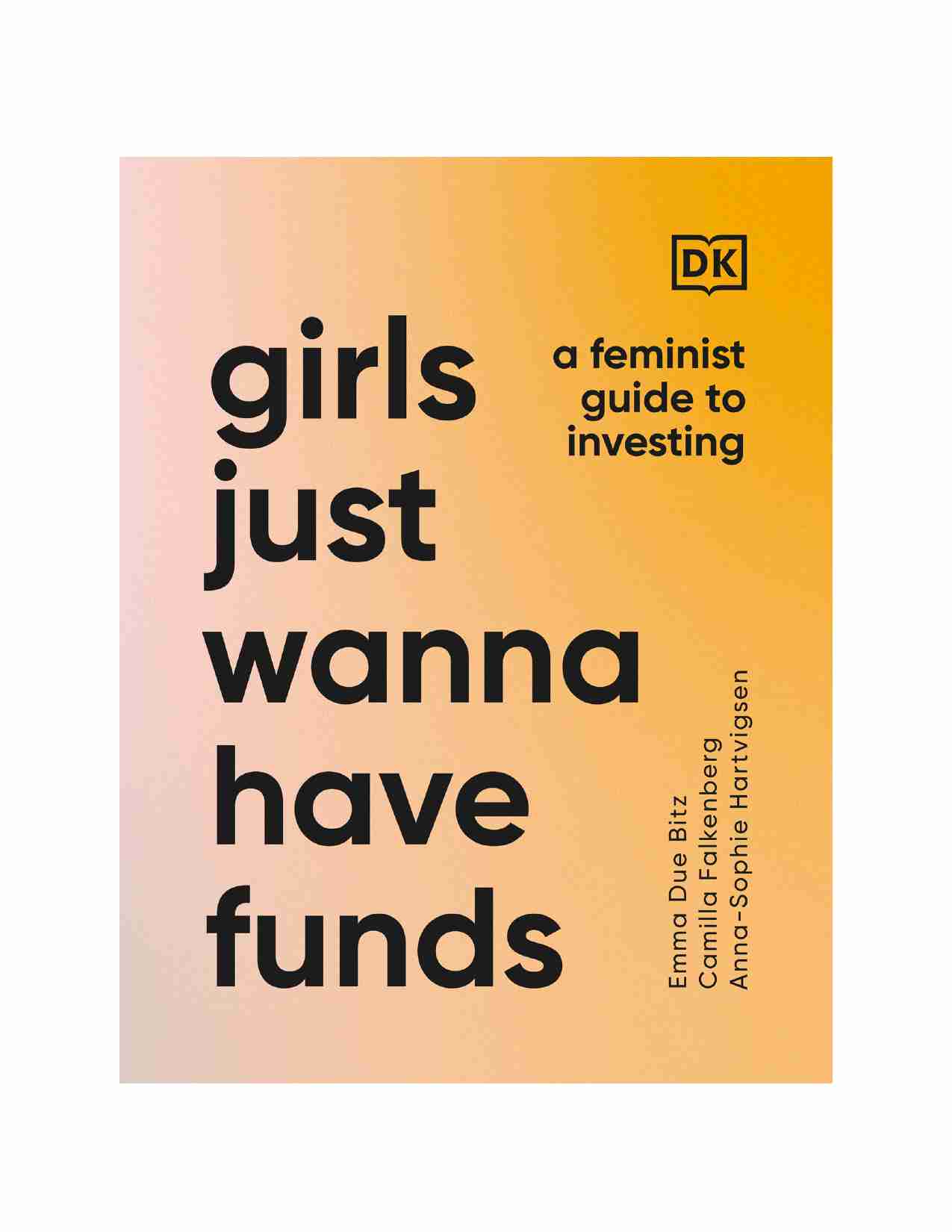 女孩们只想拥有资金-Girls Just Wanna Have Funds (Camilla Falkenberg).pdf-1-预览