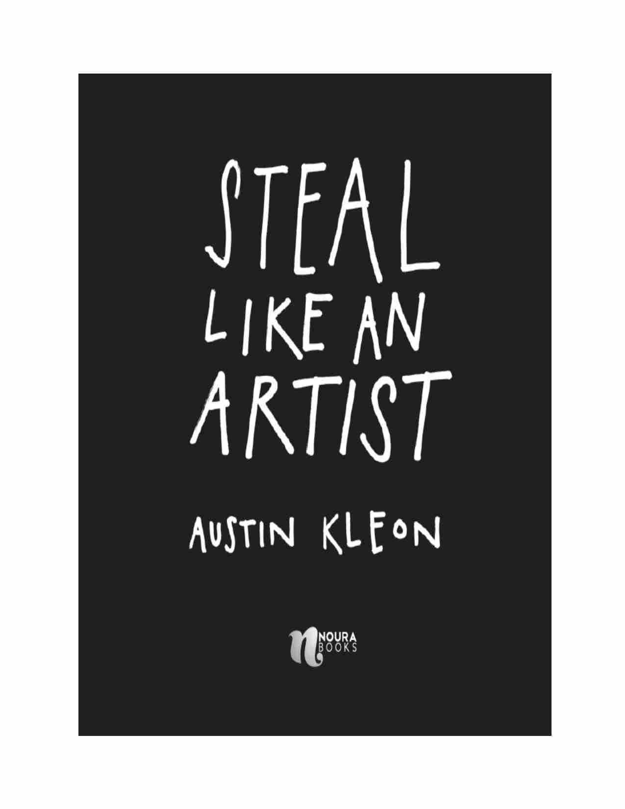 像艺术家一样偷师-Steal Like An Artist (Austin Kleon).pdf-4-预览