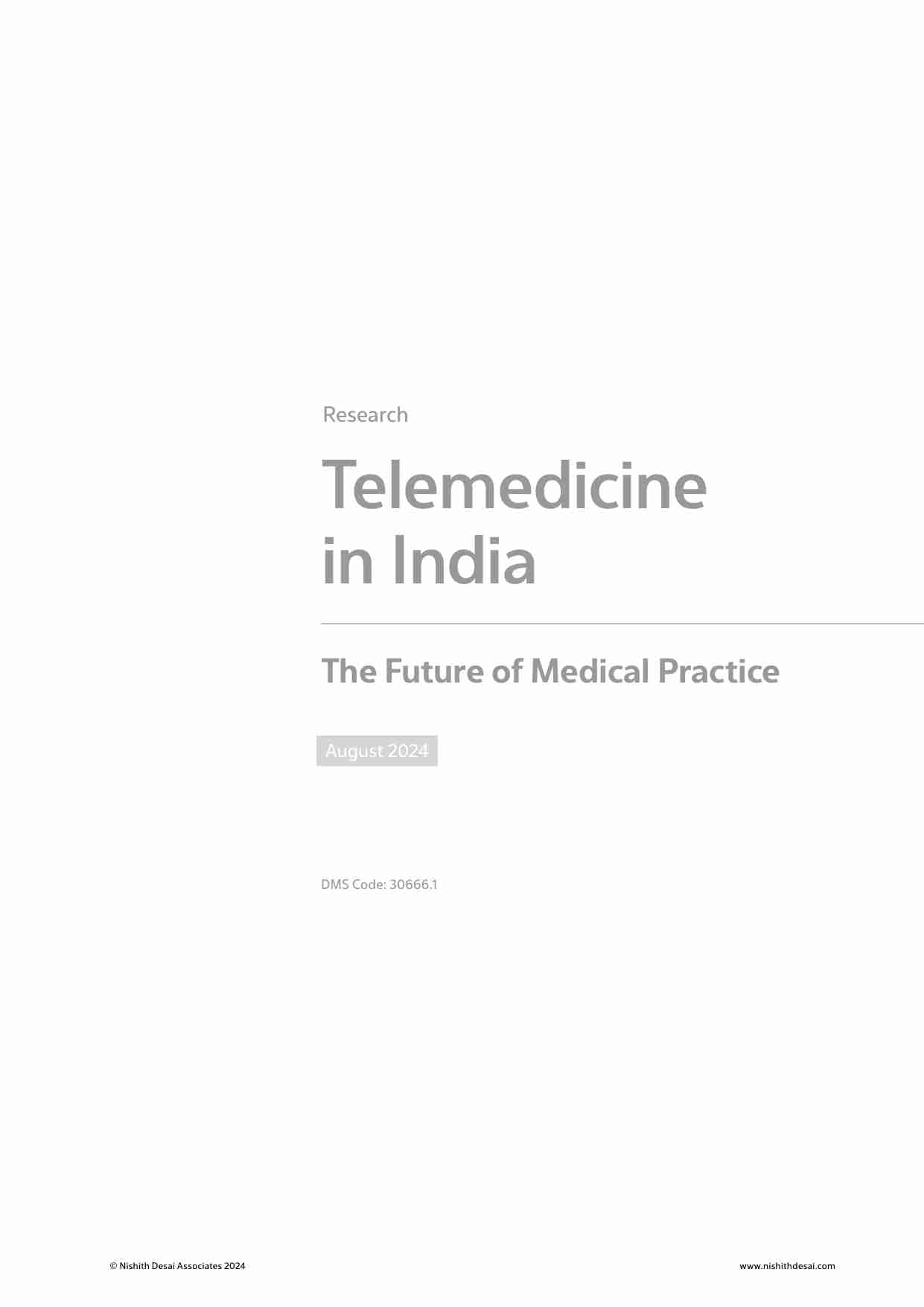 NishithDesai-印度的远程医疗-医学实践的未来 Telemedicine in India The Future of Medical Practice 2024.pdf-1-预览