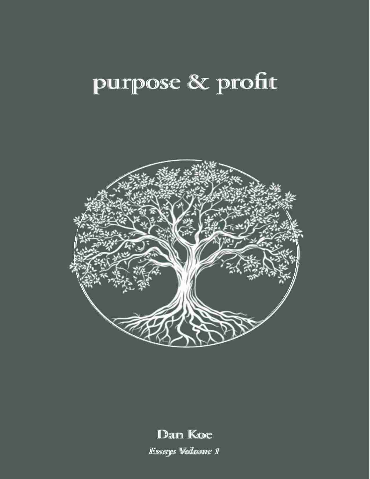 目标与利润-Purpose-Profit (Dan Koe).pdf-0-预览